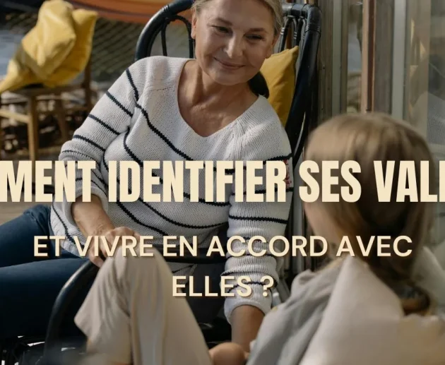 Comment identifier ses valeurs et vivre en accord avec elles ?